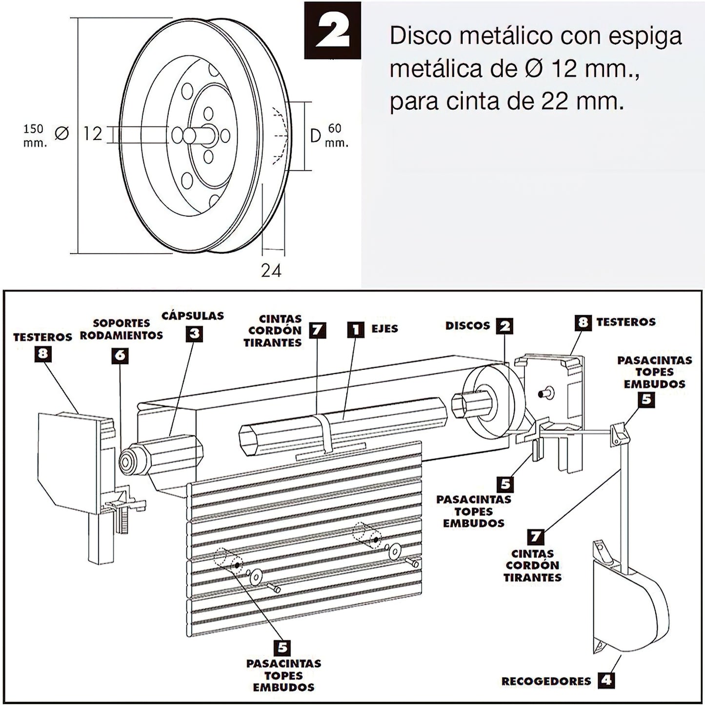 Disco Persiana Metalico Espiga Metalica 150x60 Cinta 22 mm.