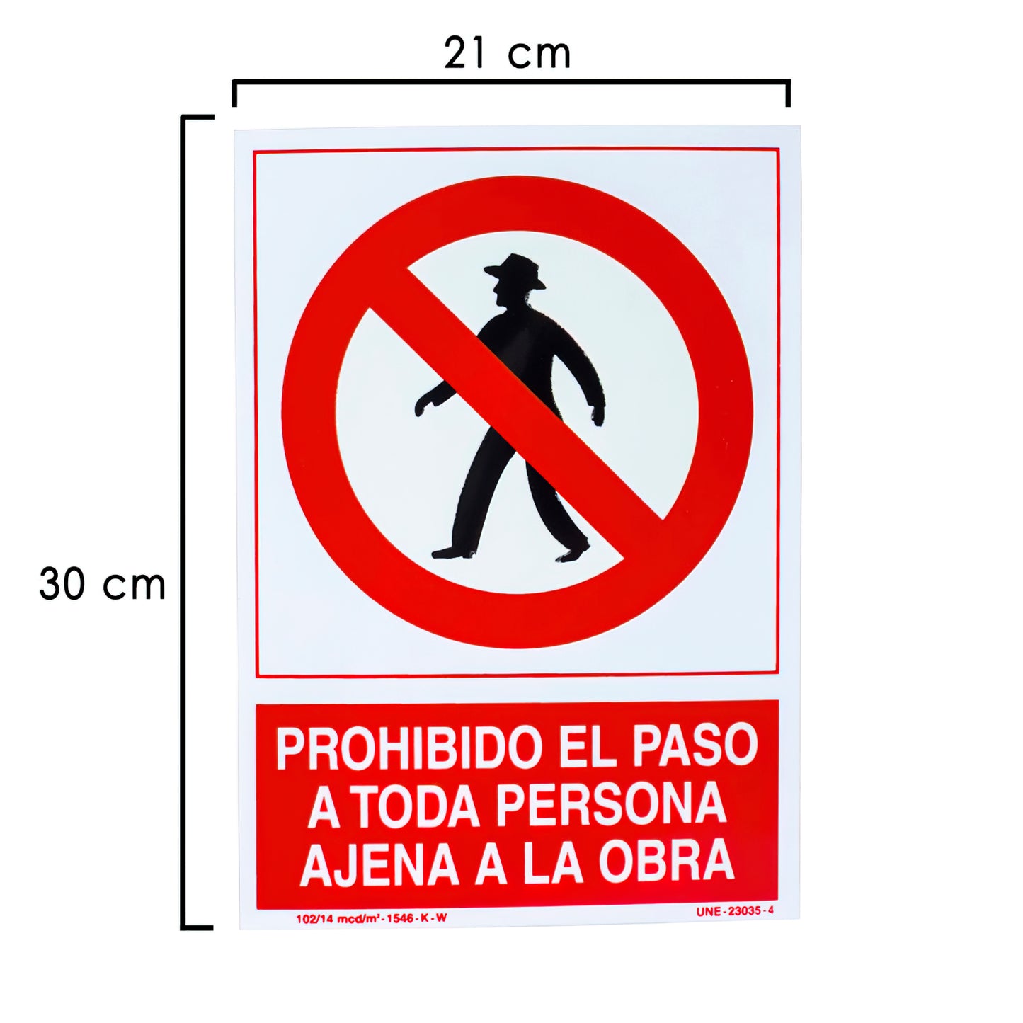Trabalho de Cartaz Proibido Pessoa Externa 30x21 cm.