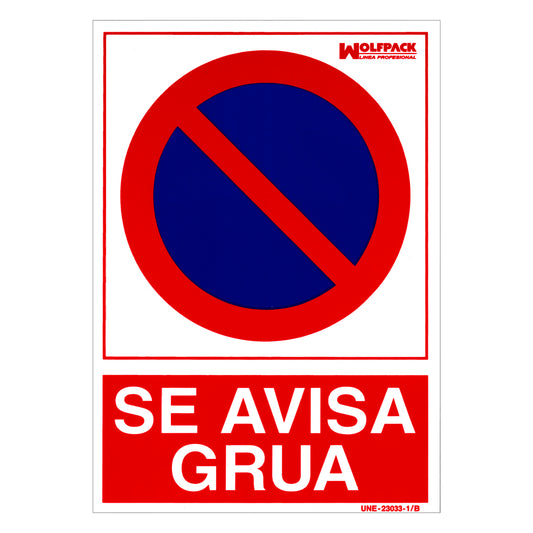 Cartel Prohibido Aparcar Llamamos Grua 30x21