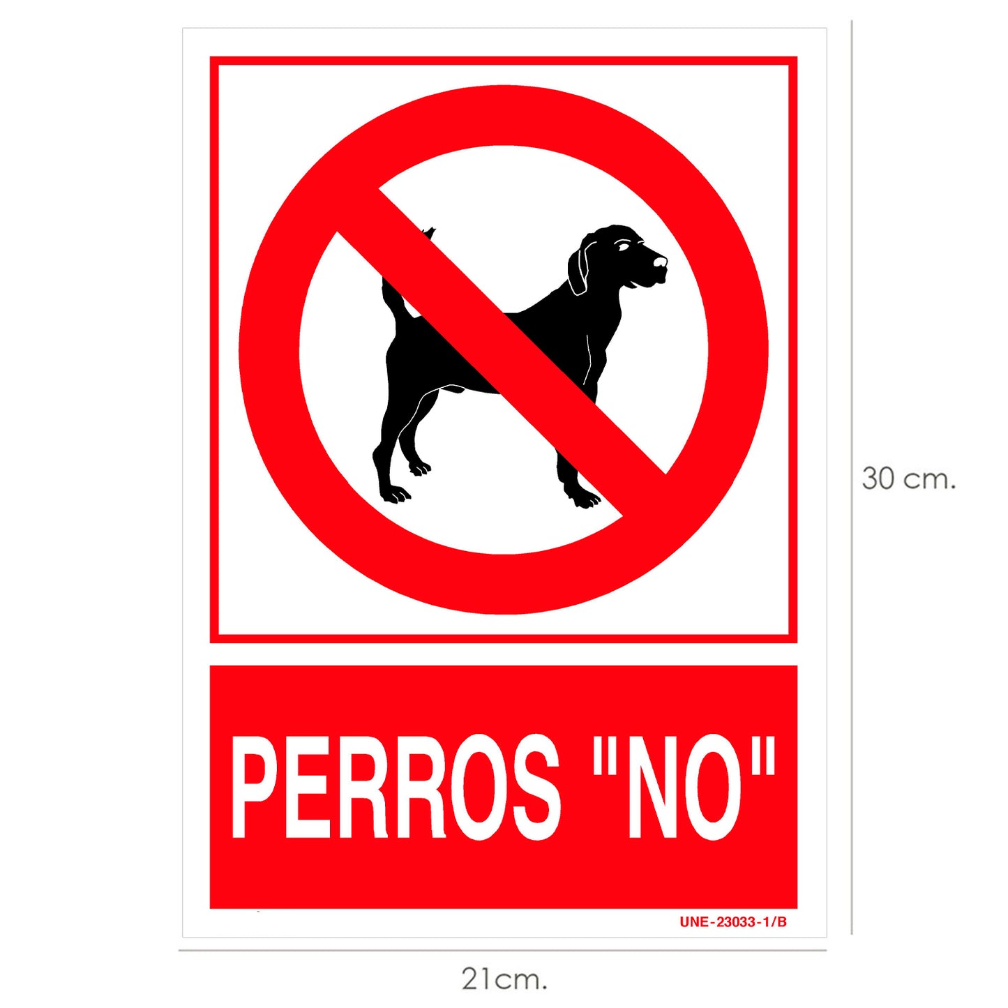 Cartel / Señal Perros "No" 30x21 cm.